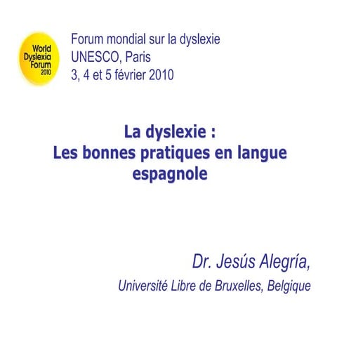 'La dyslexia : Les bonnes pratiques en langue espagnole' by Professor Jésus A...