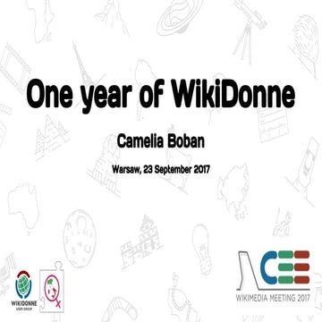 WDG - One year of WikiDonne  @ CEE Meeting 2017