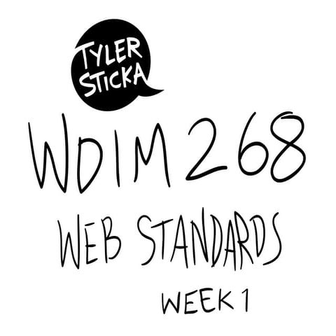 WDIM268 Week 1 (Summer 2009)