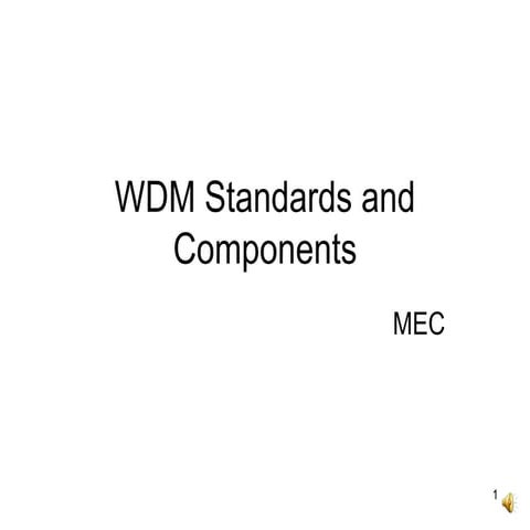 Wdm standards and components