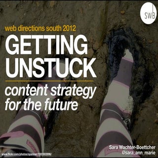 Getting unstuck: content strategy f...