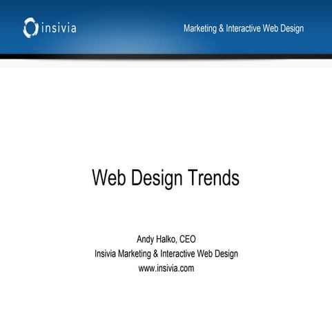 Insivia Marketing presents Web Design Trends