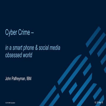 Cyber crime in a Smart Phone & Social Media Obsessed World