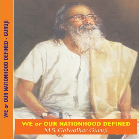 We or-our-nationhood-defined-shri-m-s-golwalkar | PDF