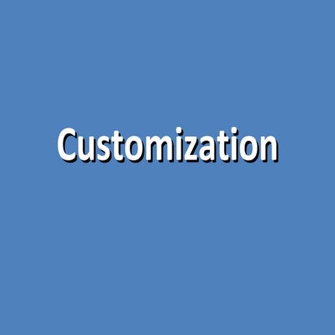 Customization Trend