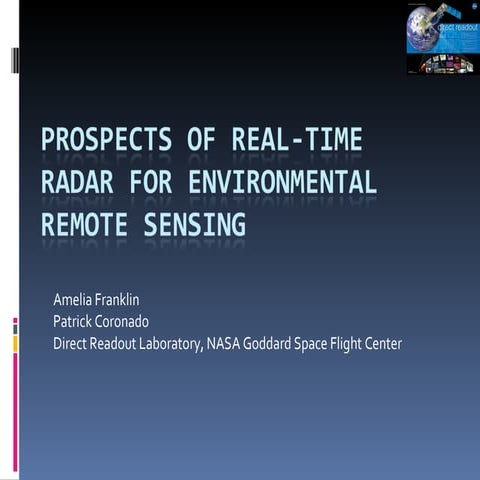 WE2.L10.3: PROSPECTS OF NEW REAL-TIME RADAR APPLICATIONS FOR ENVIRONMENTAL RE...