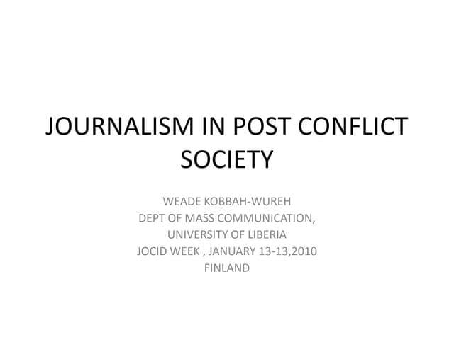 Journalism In Post Conflict Society
