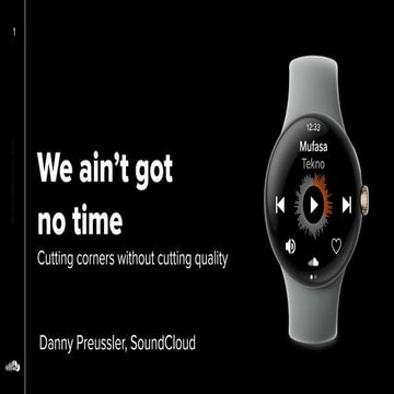 We aint got no time - Droidcon Nairobi