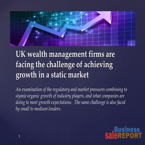 UK wealth management firms are facing the challenge of achieving growth in a static market