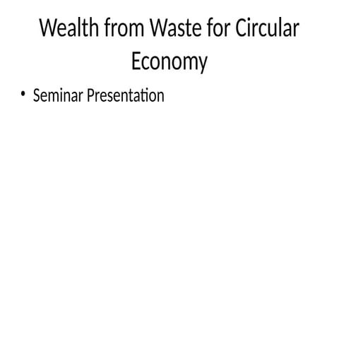 Wealth from Waste: Driving Circular Economy for Sustainable Development ...