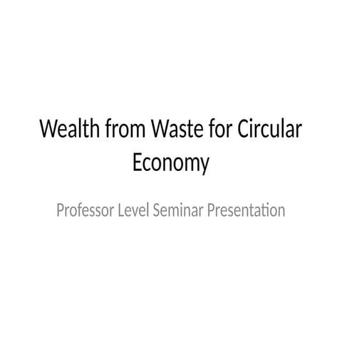 Waste to wealth | PPTX