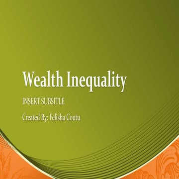 Wealth inequality | PPTX | Government Support and Welfare | Financial ...