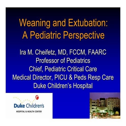 Weaning and Extubation: A Pediatric Prespective 
