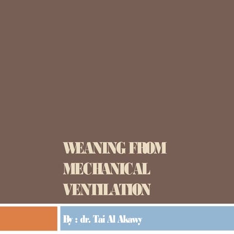 Weaning from mechanical ventilation