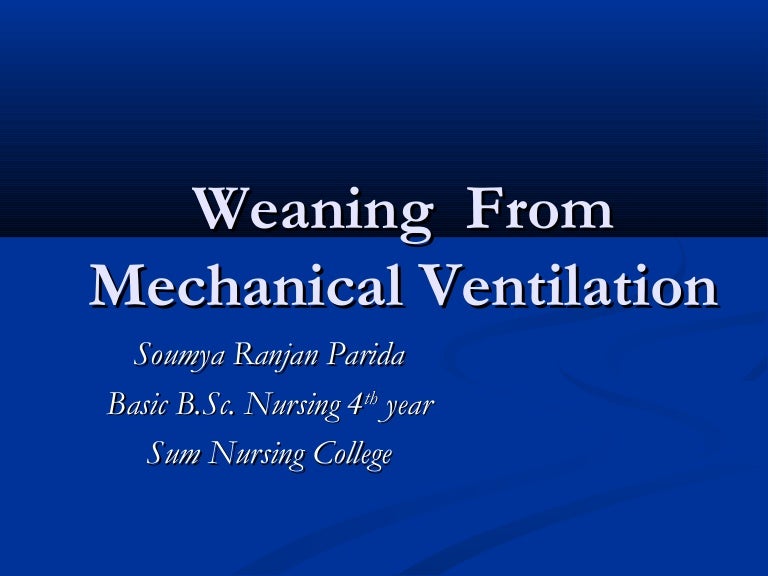 Weaning from mechanical ventilation dr kailash