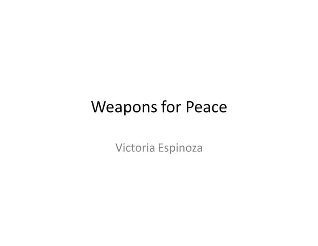 Weapons for peace
