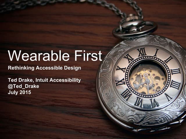 Wearable-First Design and Accessibi...