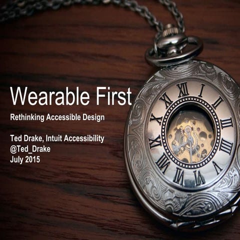 Wearable-First Design and Accessibility