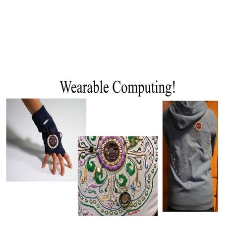 Wearable Computing Lightening Talk