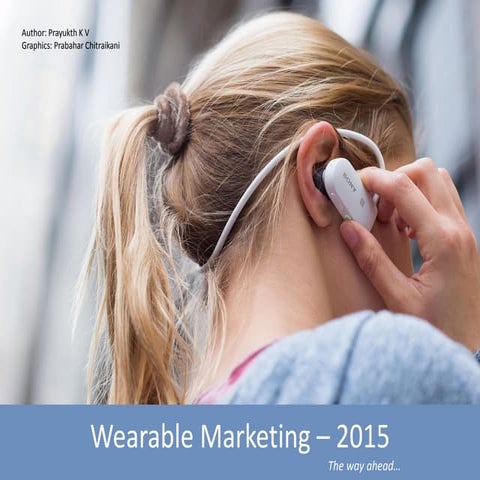 Evolving a wearables marketing strategy in 2015