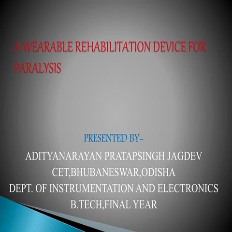 A Wearable Rehabilitation Device For Paralysis