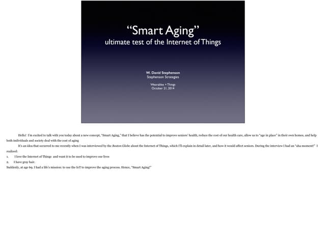The Ultimate Test of the Internet of Things: Smart Aging