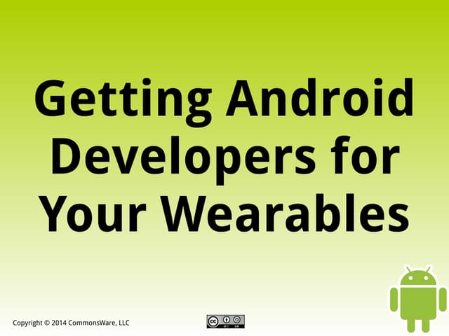 Getting Android Developers for Your Wearables