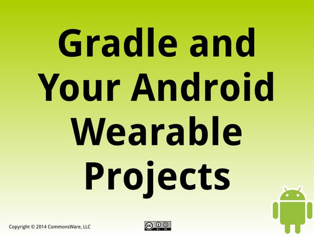 Gradle and Your Android Wearable Projects