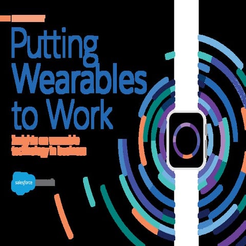 Putting Wearables to Work (via Salesforce.com)