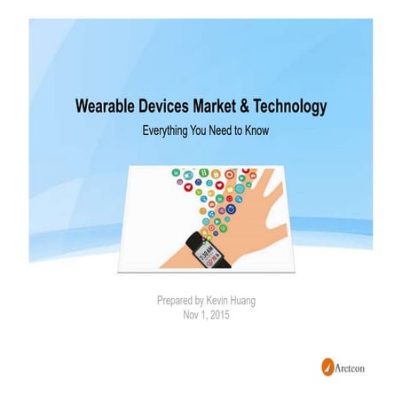 Wearables devices market and technology