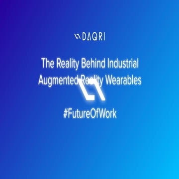 The Reality Behind Industrial Augmented Reality Wearables
