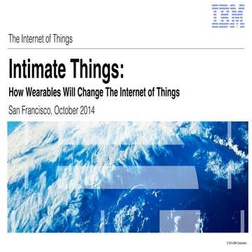 Intimate Things: How Wearables Are Changing The Internet of Things