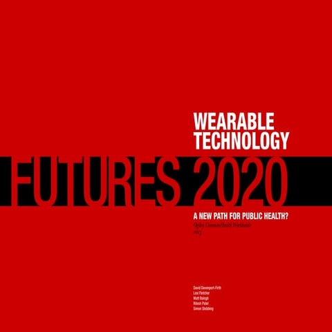 Wearable Technology Futures 2020: A New Path for Public Health?