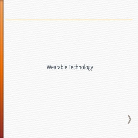 Overview of Wearable Technology