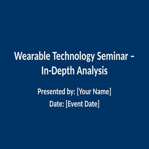 Wearable_Technology_Seminar_Advanced.pptx