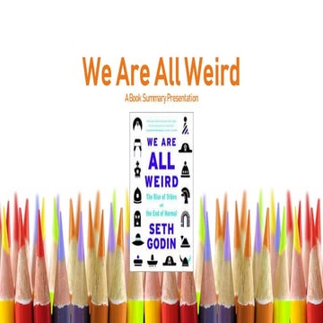 We Are All Weird