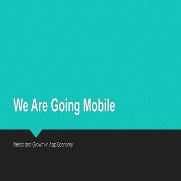 We are going mobile