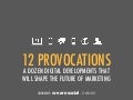 The Future of Social Media: 12 Provocations