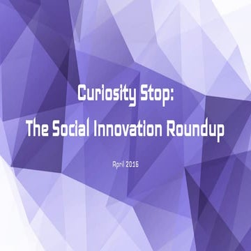 We Are Social: Curiosity Stop #10