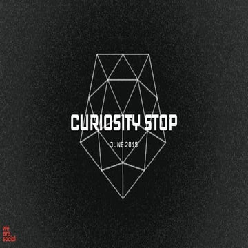 We Are Social: Curiosity Stop #2