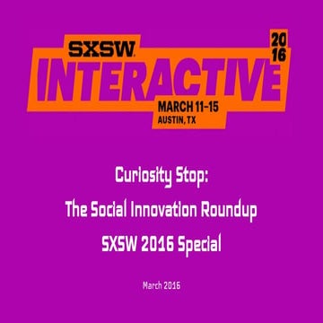 We Are Social: Curiosity Stop SXSW Special