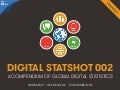 We Are Social's Digital Statshot 002