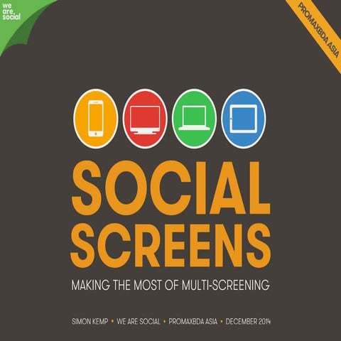 From Second Screen to Multi-Screen: We Are Social's Guide to Social Screens