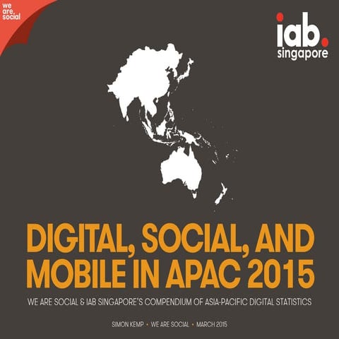 Digital, Social & Mobile in APAC in 2015