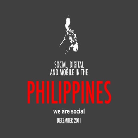 We Are Social's Guide to Social, Digital, and Mobile in The Philippines, Dec ...
