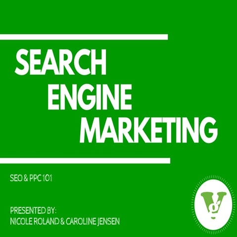 SEM Presentation (SEO and PPC Basics)