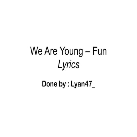 We are young song worksheet | DOC