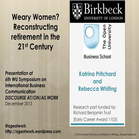 Weary women: Re-thinking retirement in the 21st century, Vienna 2013