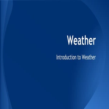 Weather - Introduction & Temperature
