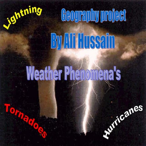 Weather Phenomena by Ali Hussain